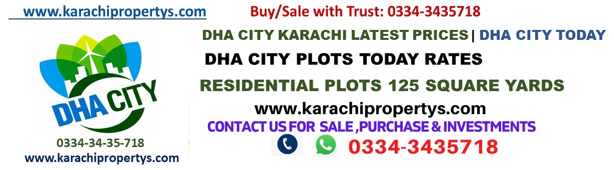 #DHA CITY TODAY PRICES #DHA CITY LATEST RATES UPDATE-DHA CITY TODAY-DHA CITY 125 SQUARE YARDS PLOT TODAY PRICE UPDATE