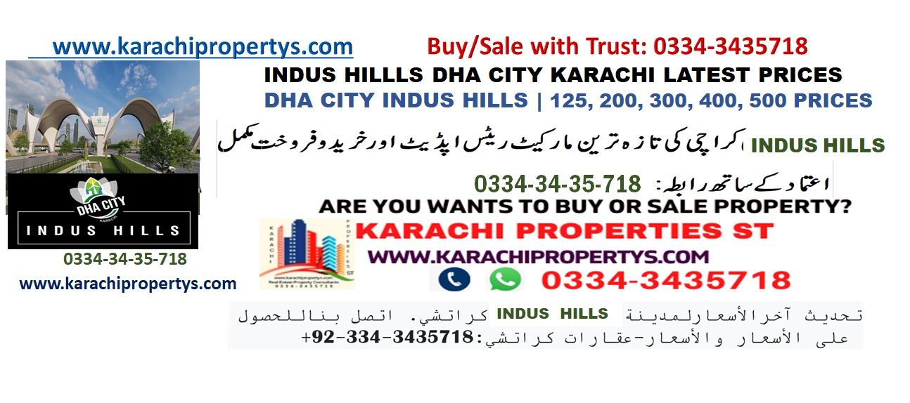 IndusHillsDhaCityKarachiPriceUpdateLatest | Indus Hills Dha City Karachi Prices Today latest | DHA Indus Hills Karachi Rates